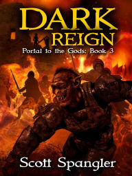 Title: Dark Reign: Portal to the Gods Book 3, Author: Scott Spangler