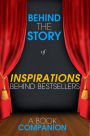 Inspirations Behind Bestsellers: The Fault in Our Stars, The Graveyard Book, Sarah's Key - Behind the Story (Backstage Pass to Novels)