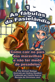 Title: As fábulas da Fasielândia - 1, Author: Michael Raduga