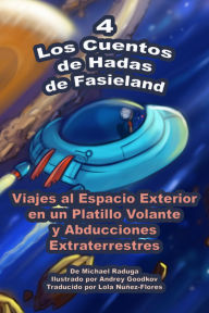Title: Los Cuentos de Hadas de Fasieland - 4, Author: Michael Raduga