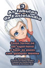 As fábulas da Fasielândia - 3