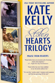 Title: Stolen Hearts Trilogy, Author: Kate Kelly