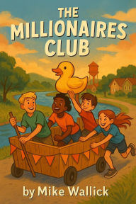 Title: The Millionaires Club, Author: Mike Wallick