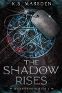 The Shadow Rises (Witch-Hunter #1)