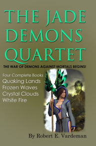 Title: The Jade Demons Quartet, Author: Robert E. Vardeman