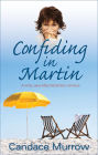 Confiding in Martin