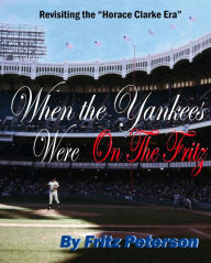 Title: When the Yankees Were on the Fritz: Revisiting the 