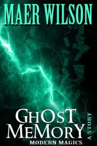 Title: Ghost Memory, Author: Maer Wilson