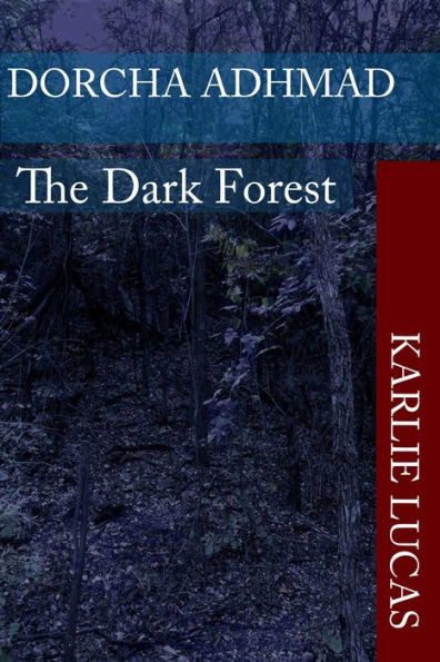 Dorcha Adhmad The Dark Forest