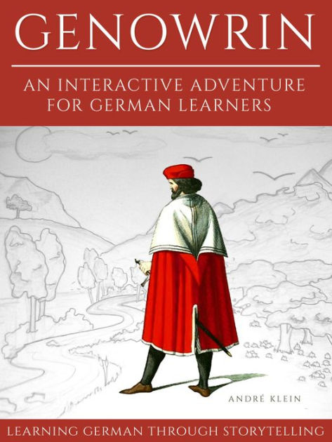 Learning German Through Storytelling: Genowrin - An Interactive ...
