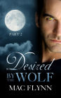 Desired By the Wolf: Part 2 (BBW Werewolf Shifter Romance)