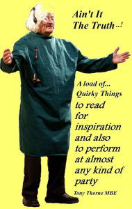 Title: Ain't It The Truth..!, Author: Tony Thorne MBE