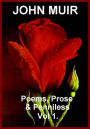 Poems, Prose & Penniless Vol 1.