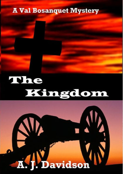 The Kingdom: A Val Bosanquet Mystery