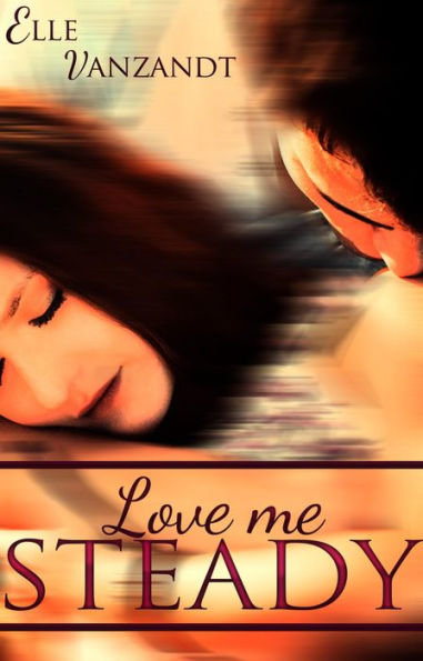 Love Me Steady
