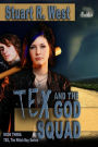Tex and the God Squad (Tex, the Witch Boy Series, #3)