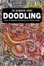 Doodling : How To Master Doodling In 6 Easy Steps (The Blokehead Success Series)