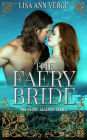 THE FAERY BRIDE (The Celtic Legends Series, #2)