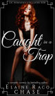 Caught in a Trap