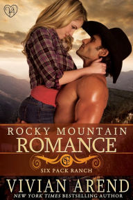Rocky Mountain Romance (Six Pack Ranch, #7)