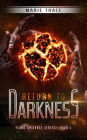 Return to Darkness (Flame Universe, #1)