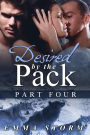 Desired by the Pack: Part Four (Peace River Guardians, #4)