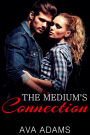 The Medium's Connection