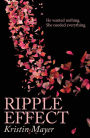 Ripple Effect (The Effect Series, #1)
