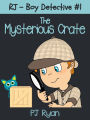 RJ - Boy Detective #1: The Mysterious Crate