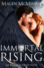 Immortal Rising (Immortal Heart, #6)