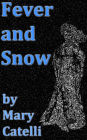Fever and Snow