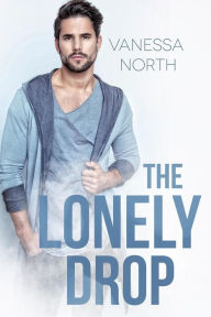 Title: The Lonely Drop, Author: Vanessa North