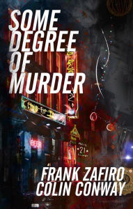 Title: Some Degree of Murder (River City, #9), Author: Frank Zafiro