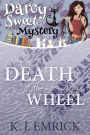 Death at the Wheel (Darcy Sweet Mystery, #12)