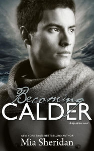 Becoming Calder (A Sign of Love, #1)