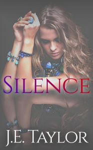 Title: Silence, Author: J.E. Taylor