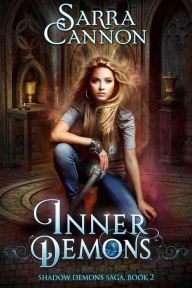 Title: Inner Demons (Shadow Demons (Peachville High) Series #2), Author: Sarra Cannon