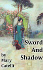 Sword and Shadow