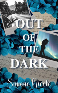 Title: Out of the Dark (The Darkness, #2), Author: Simone Nicole