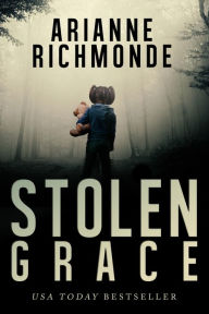 Stolen Grace: Part One (A free psychological thriller and family drama)