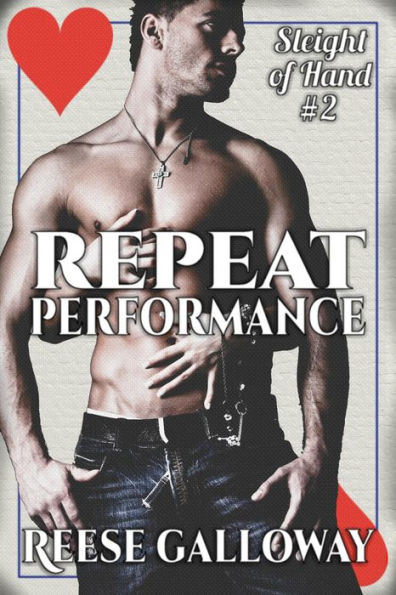 Repeat Performance (Sleight of Hand, #2)