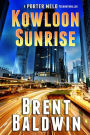 Kowloon Sunrise: A Porter Melo Technothriller