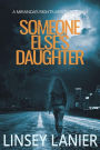 Someone Else's Daughter (A Miranda's Rights Mystery, #1)