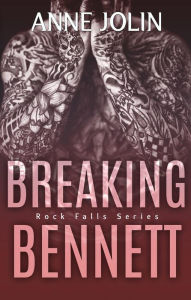 Breaking Bennett (Rock Falls, #3)
