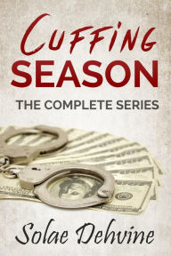 Title: Cuffing Season: The Complete Series Bundle, Author: Solae Dehvine