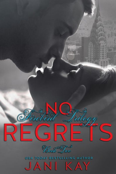 No Regrets (Firebird Trilogy, #2)