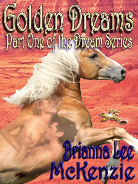 Golden Dreams (The Dream Series, #1)