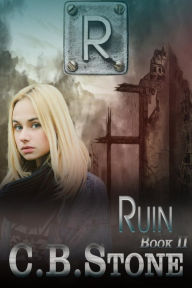 Title: Ruin (Unbelief Series, #2), Author: C.B. Stone