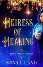 Heiress of Healing (Heiress of the Seven Cities)
