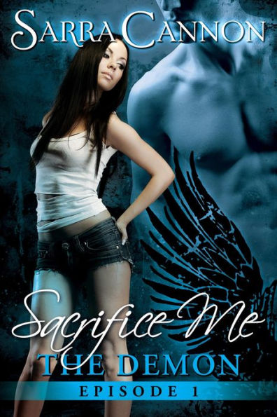 Sacrifice Me: The Demon (Episode 1)